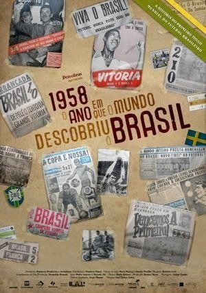 1958 - O Ano em que o Mundo Descobriu o Brasil-2007