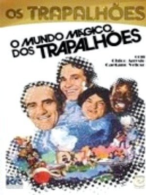 O Mundo Mágico dos Trapalhões-1981