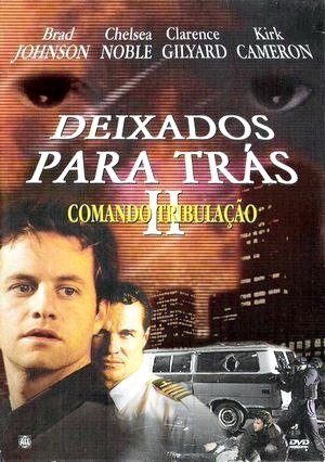 Deixados Para Trás II - Comando Tribulação-2002