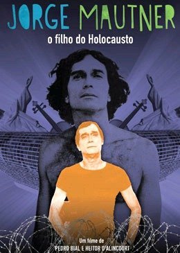 Jorge Mautner - O Filho do Holocausto-2012