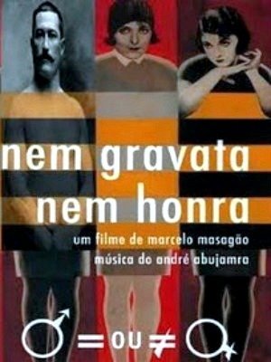 Nem Gravata, Nem Honra-2001