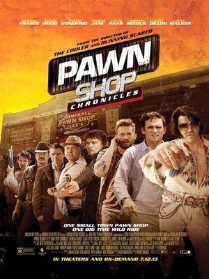 Pawn Shop Chronicles-2013
