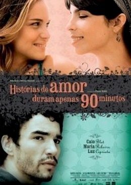 Histórias de Amor Duram Apenas 90 Minutos-2009