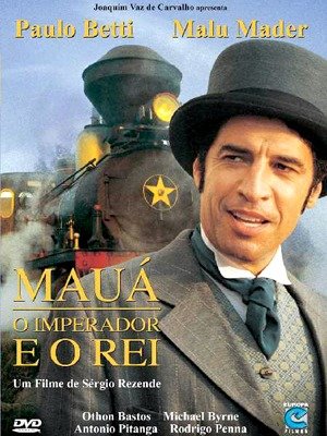 Mauá - O Imperador e o Rei-1999