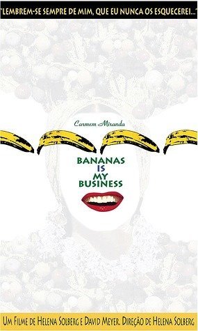 Carmen Miranda: Bananas Is My Business-1995