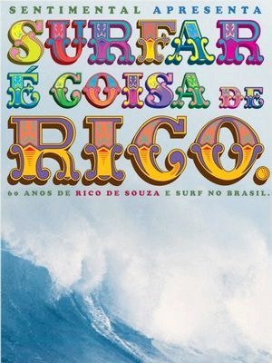 Surfar é coisa de Rico-2012