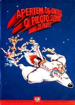 Apertem os Cintos, o Piloto Sumiu! - 2ª Parte-1982