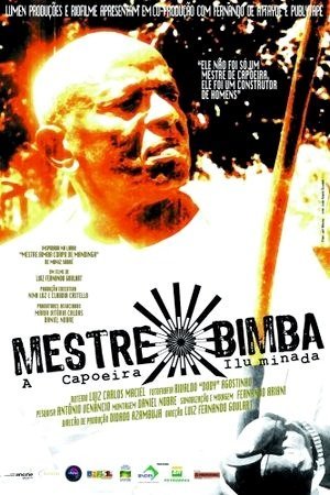 Mestre Bimba - A Capoeira Iluminada-2007