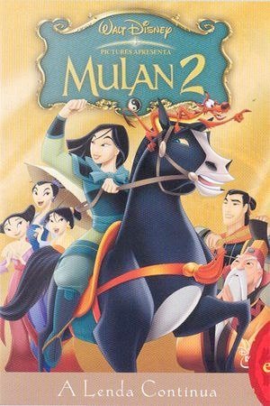 Mulan 2 - A Lenda Continua-2004