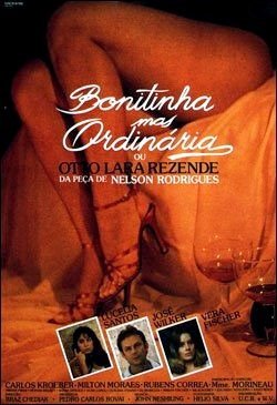 Bonitinha mas Ordinária ou Otto Lara Rezende-1981