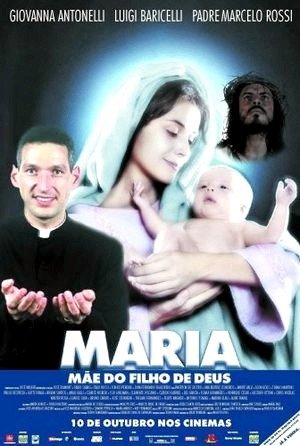 Maria - Mãe do Filho de Deus-2003