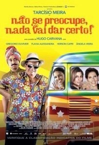 Não Se Preocupe, Nada Vai Dar Certo-2011