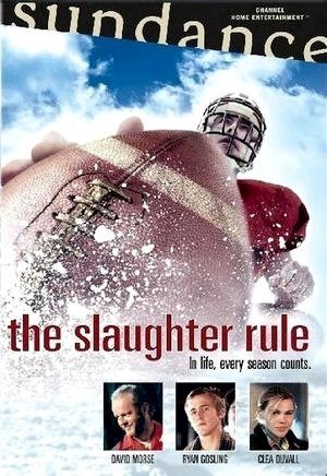 The Slaughter Rule-2002