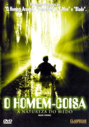 O Homem-Coisa: A Natureza do Medo-2005