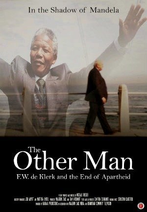 O Outro Homem: F.W. de Klerk e o Fim do Apartheid-2014