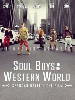 Spandau Ballet - Soul Boys Of the Western World-2014