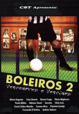 Boleiros 2 - Vencedores e Vencidos-2006