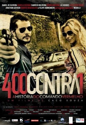 400 Contra 1 - Uma História do Crime Organizado-2010