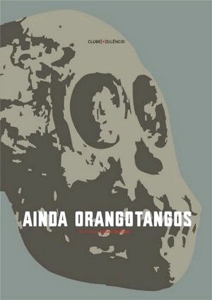 Ainda Orangotangos-2007