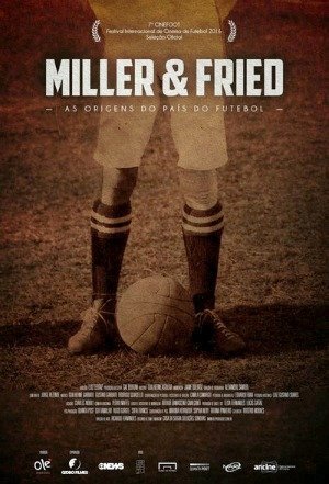 Miller Fried – As Origens do País do Futebol-2016