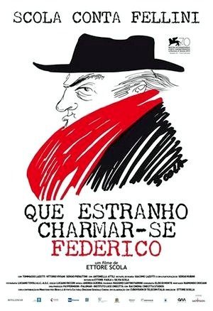 Que Estranho Chamar-se Federico - Scola Conta Fellini-2012