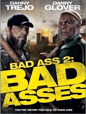 Bad Ass 2: Ação em Dobro-2014