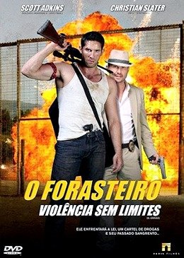 O Forasteiro - Violência Sem Limite-2012