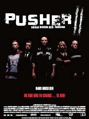 Pusher II - Mãos de Sangue-2004