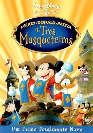 Mickey, Donald e Pateta – Os Três Mosqueteiros-2004