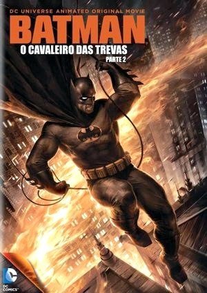 Batman: O Cavaleiro das Trevas, Parte 2-2013