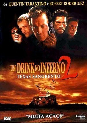 Um Drink no Inferno 2 - Texas Sangrento-1999