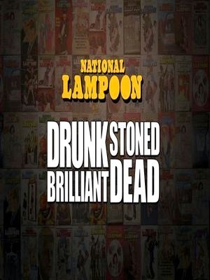 Drunk Stoned Brilliant Dead: The Story of the National Lampoon-2015