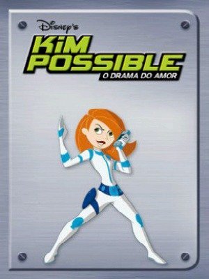 Kim Possible: O Drama do Amor-2005
