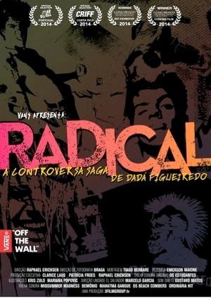 Radical - A Controversa Saga de Dadá Figueiredo-2014