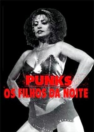 Punks, Os Filhos da Noite