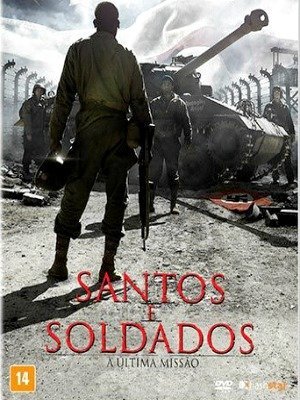 Santos e Soldados - A Última Missão-2014