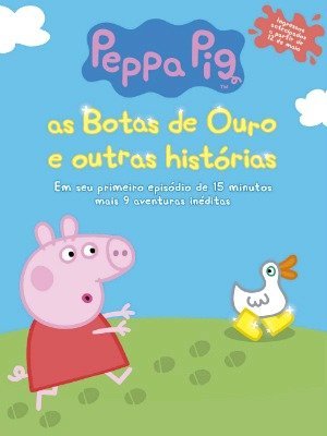 Peppa Pig - As Botas de Ouro e Outras Histórias-2016
