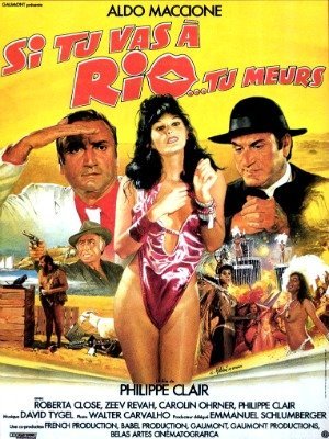 Si tu vas à Rio... tu meurs-1987