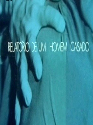 Relatório de Um Homem Casado-1974