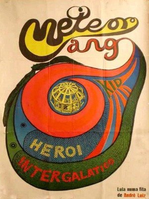 Meteorango Kid - Herói Intergalático-1969
