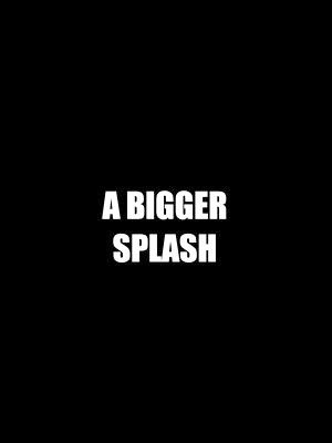A Bigger Splash-2015