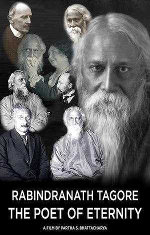 Rabindranath Tagore: The Poet of Eternity-2014