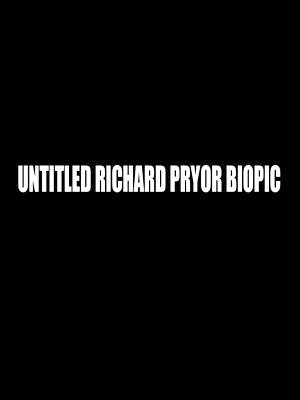 Untitled Richard Pryor Biopic-2016