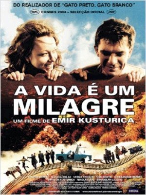 A Vida é um Milagre-2004