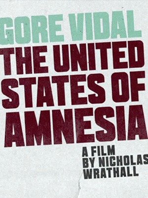 Gore Vidal e Os Estados Unidos da Amnésia-2012
