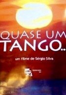 Quase um Tango...-2009