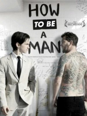 How To Be a Man-2013