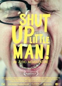 Shut Up Little Man! Uma Aventura Sonora-2011