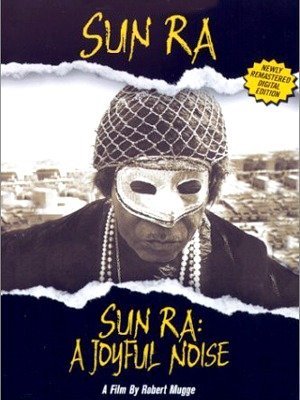 Sun Ra : a Joyful Noise-1980